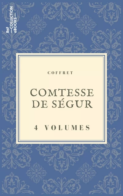 Coffret Comtesse de Ségur - Comtesse De Ségur - BnF collection ebooks