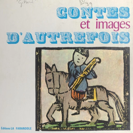 Contes et images d'autrefois - Madeleine Gilard - FeniXX réédition numérique