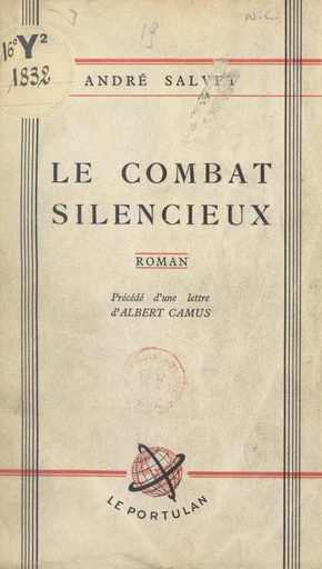 Le combat silencieux - André Salvet - FeniXX réédition numérique