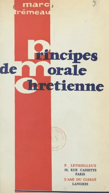 Principes de morale chrétienne - Marc Trémeau - FeniXX réédition numérique