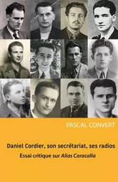 Daniel Cordier, son secrétariat, ses radios