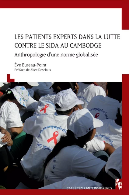 Les patients experts dans la lutte contre le Sida au Cambodge - Ève Bureau-Point - Presses universitaires de Provence