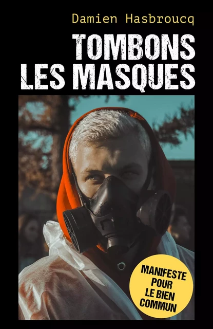 Tombons les masques - Damien Hasbroucq - Librinova