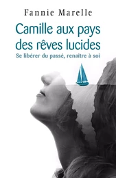 Camille aux pays des rêves lucides