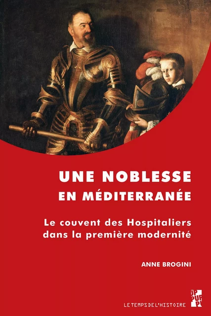 Une noblesse en Méditerranée - Anne Brogini - Presses universitaires de Provence