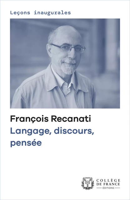 Langage, discours, pensée - François Recanati - Fayard