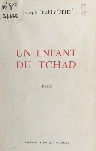 Un enfant du Tchad - Joseph Brahim Seid - FeniXX réédition numérique