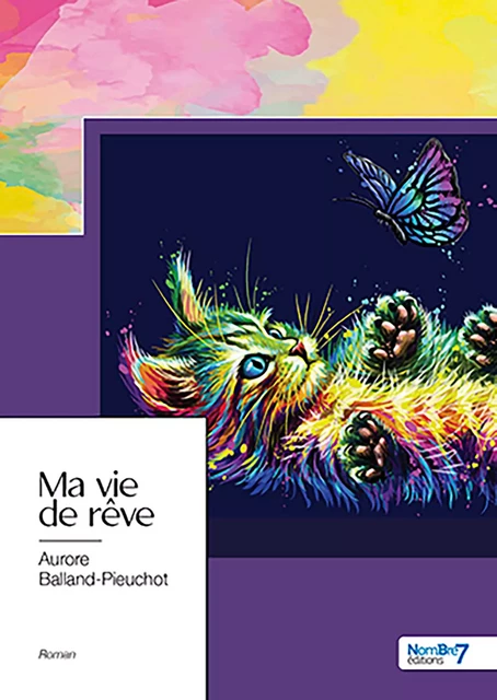 Ma vie de rêve - Aurore Balland-Pieuchot - Nombre7 Editions