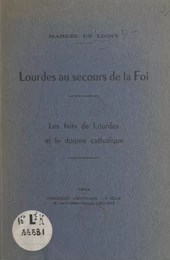 Lourdes au secours de la foi