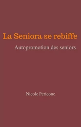 La Seniora se rebiffe