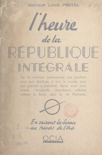 L'heure de la République intégrale - Louis Prevel - FeniXX réédition numérique