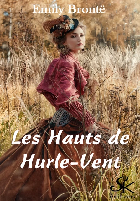 Les Hauts de Hurle-Vent - Emily Brontë - Éditions Sharon Kena