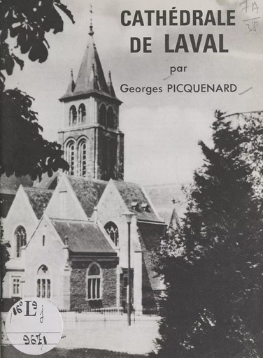 Cathédrale de Laval - Georges Picquenard - FeniXX réédition numérique