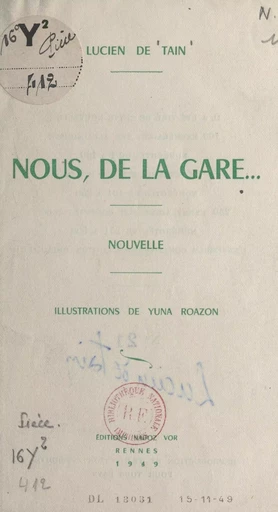 Nous, de la gare... - Lucien de Tain - FeniXX réédition numérique