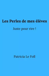 Les Perles de  mes élèves