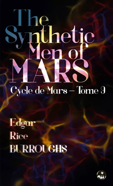 The Synthetic Men of Mars - Edgar Rice Burroughs - Presses de l’Écureuil