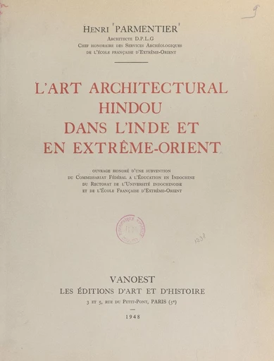 L'art architectural hindou dans l'Inde et en Extrême-Orient - Henri Parmentier - FeniXX réédition numérique