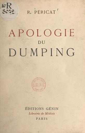 Apologie du dumping - Roger Péricat - FeniXX réédition numérique