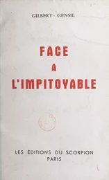 Face à l'impitoyable