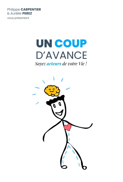 Un coup d'avance - Aurélie PEREZ, Philippe CARPENTIER - Librinova