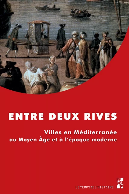 Entre deux rives -  - Presses universitaires de Provence