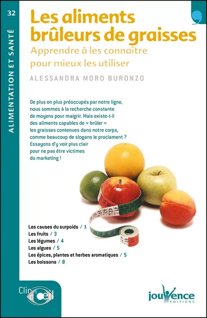 Les aliments brûleurs de graisses - Alessandra Moro Buronzo - Éditions Jouvence