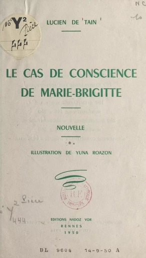 Le cas de conscience de Marie-Brigitte - Lucien de Tain - FeniXX réédition numérique