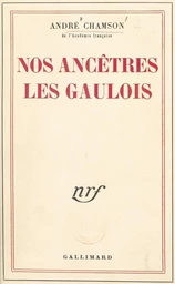 Nos ancêtres les Gaulois