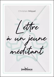 Lettre à un jeune méditant