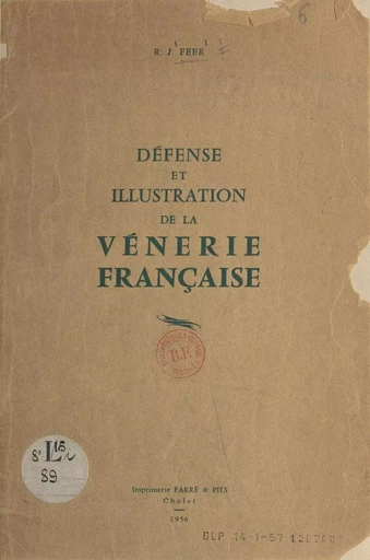 Défense et illustration de la vénerie française - R. J. Feer - FeniXX réédition numérique