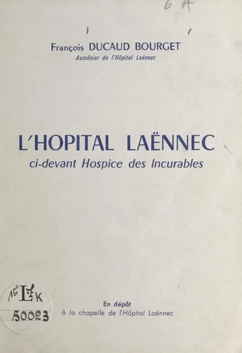 L'hopital Laënnec - François Ducaud-Bourget - FeniXX réédition numérique