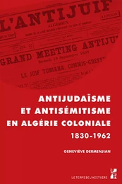 Antijudaïsme et antisémitisme en Algérie coloniale