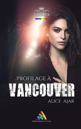 Profilage à Vancouver