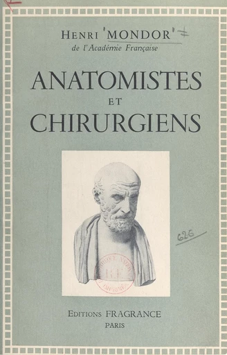 Anatomistes et chirurgiens - Henri Mondor - FeniXX réédition numérique