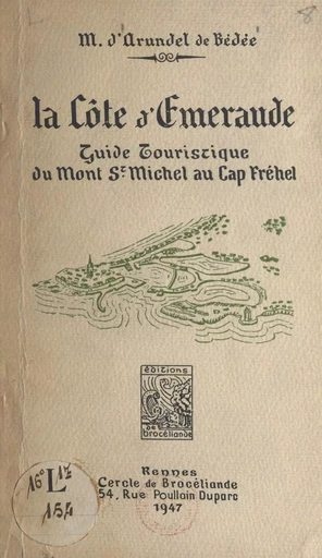 La côte d'Émeraude - M. d'Arundel de Bédée - FeniXX réédition numérique