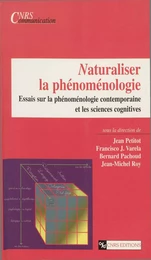 Naturaliser la phénoménologie