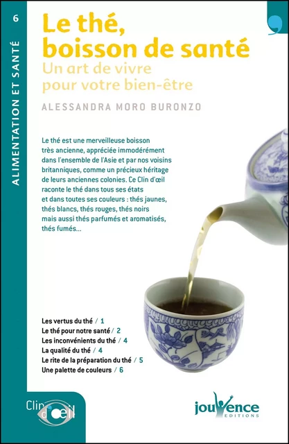 Le thé, boisson de santé - Alessandra Moro Buronzo - Éditions Jouvence