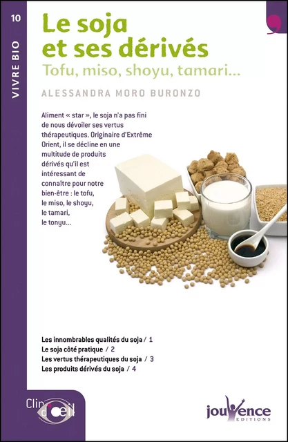 Le soja et ses dérivés - Alessandra Moro Buronzo - Éditions Jouvence