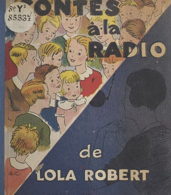 Contes à la radio - Lola Robert - FeniXX réédition numérique