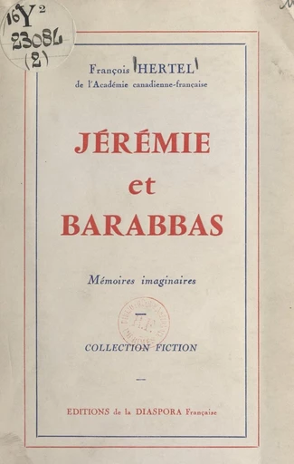 Jérémie et Barabbas - François Hertel - FeniXX réédition numérique