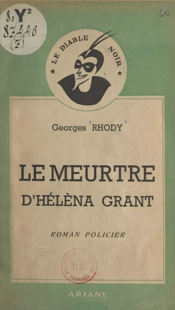 Le meurtre d'Hélèna Grant - Georges Rhody - FeniXX réédition numérique