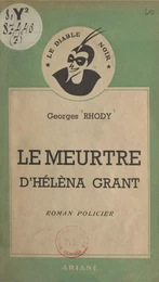 Le meurtre d'Hélèna Grant