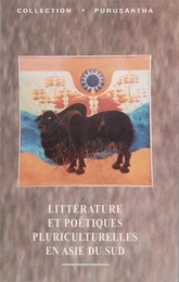 Littérature et poétiques pluriculturelles en Asie du Sud