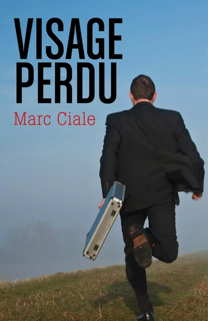 Visage perdu - Marc Ciale - Librinova