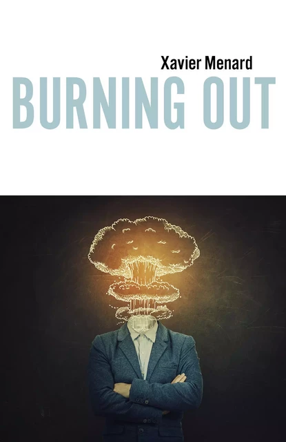 Burning out - Xavier Menard - Librinova