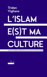 L’islam e(s)t ma culture