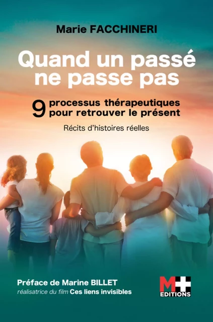 Quand le passé ne passe pas - Marie Facchineri - M+ EDITIONS