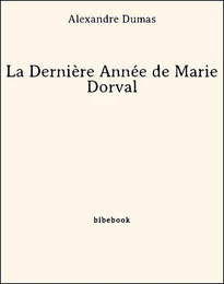 La Dernière Année de Marie Dorval