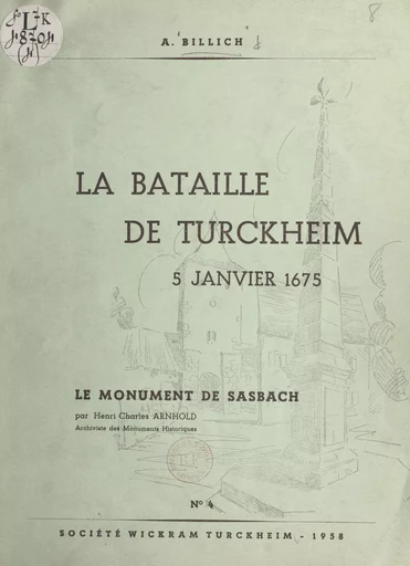 La bataille de Turckheim, 5 janvier 1675 - Henri-Charles Arnhold, André Billich - FeniXX réédition numérique