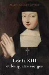 Louis XIII et les quatre vierges